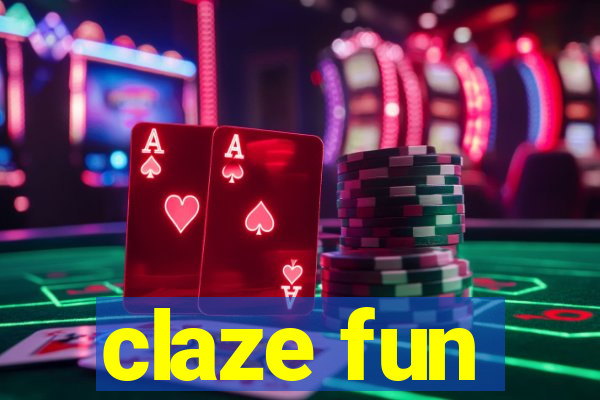 claze fun